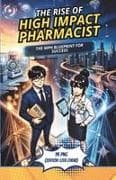 The Rise of the High-Impact Pharmacist