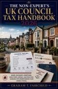 The Non-Expert's UK Council Tax Handbook 2026