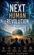 The Next Human Revolution