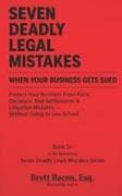 Seven Deadly Legal Mistakes When Your Business Gets Sued