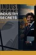 INDUSTRY SECRETS