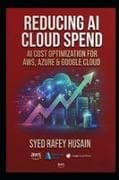 Reducing AI Cloud Spend