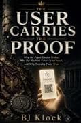 THE USER CARRIES THE PROOF