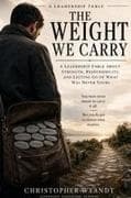 The Weight We Carry