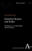 Zwischen Nutzen und Risiko