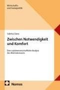 Zwischen Notwendigkeit und Komfort