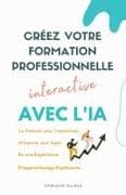 Créez Votre Formation Professionnelle Interactive