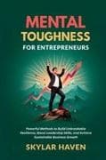 Mental Toughness for Entrepreneurs
