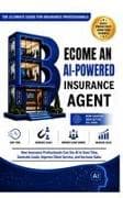 BECOME AN AI-POWERED INSURANCE AGENT