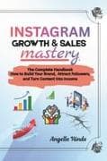 Instagram Growth and Sales Mastery