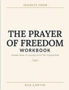 Insights From The Prayer Of Freedom