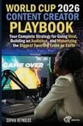 World Cup 2026 Content Creator Playbook