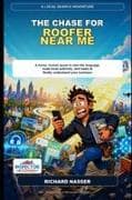 The Chase for "Roofer Near Me"