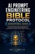 THE AI PROMPT ENGINEERING BIBLE PROTOCOL