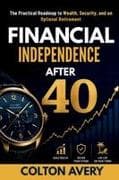 Financial Independence After 40
