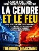 Analyse politique, idéologique et sociétale de La cendre et le feu