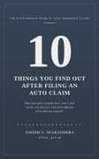 10 Things You Find Out After Filing an Auto Claim