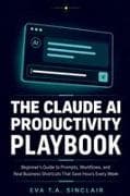 The Claude AI Productivity Playbook