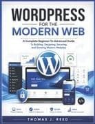 WORDPRESS FOR THE MODERN WEB