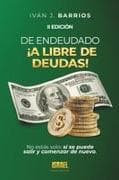 DE ENDEUDADO A LIBRE DE DEUDAS
