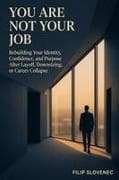 You Are Not Your Job