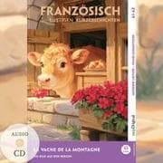 La Vache de la Montagne - Französisch lernen mit lustigen Kurzgeschichten A1-A2 (+ Audio-CD)