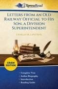 Letters From an Old Railway Official to His Son, a Division Superintendent (Cram Edition)