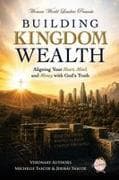 Building Kingdom Wealth