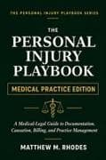 The Personal Injury Playbook - Medical Practice Edition