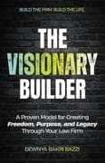 The Visionary Builder