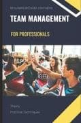 Team Management for Professionals
