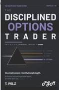 THE DISCIPLINED OPTIONS TRADER (THE DISCIPLINED TRADER SERIES)