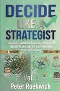 Decide Like a Strategist