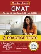 GMAT Focus Edition Prep 2024 and 2025