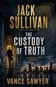 THE CUSTODY OF TRUTH