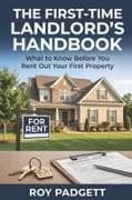 The First-Time Landlord's Handbook