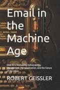 Email in the Machine Age