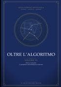 Oltre l'Algoritmo - Volume IV