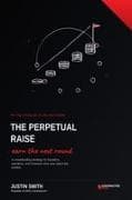 The Perpetual Raise
