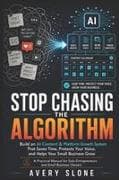 Stop Chasing the Algorithm
