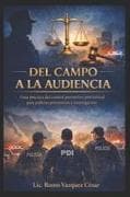 DEL CAMPO A LA AUDIENCIA
