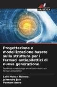 Progettazione e modellizzazione basate sulla struttura per i farmaci antiepilettici di nuova generazione