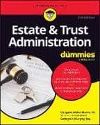 Estate & Trust Administration For Dummies
