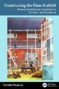 Constructing the Glass Scaffold