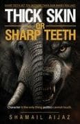 Thick Skin or Sharp Teeth