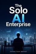 The Solo AI Enterprise
