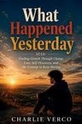 WHAT HAPPENED YESTERDAY