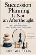 Succession Planning Is Not An Afterthought