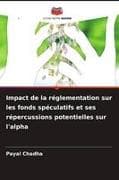 Impact de la réglementation sur les fonds spéculatifs et ses répercussions potentielles sur l'alpha
