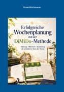 Erfolgreiche Wochenplanung mit der DiMiDo-Methode